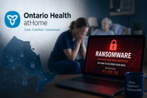 Ontario Health atHome Ransomware Attack: A Wake-Up Call for Data Security in Healthcare